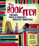 The Book Itch: Freedom, Truth, and Harlem's Greatest Bookstore 