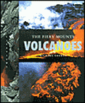 The Fiery Mount: Volcanoes