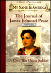 The Journal of James Edmond Pease: A Civil War Union Soldier, Virginia 1863