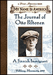 The Journal of Otto Peltonen: A Finnish Immigrant, Hibbing Minnesota 1905