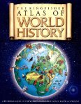 The Kingfisher Atlas of World History