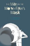 The Man in the Moon-fixer's Mask