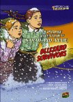 The Prairie Adventure of Sarah and Annie, Blizzard Survivors (History's Kid Hero