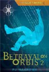 The Softwire: Betrayal on Orbis 2