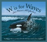 W Is for Waves: An Ocean Alphabet 