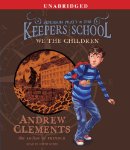 Benjamin Pratt and the Keepers of the School: We the Children Audio