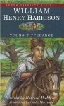 William Henry Harrison: Young Tippecanoe 