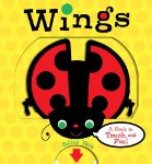 Wings: A Book to Touch and Feel