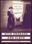 With Courage and Cloth: Winning the Fight for a Women’s Right to Vote