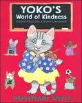 Yoko's World of Kindness: Golden rules for a happy classroom